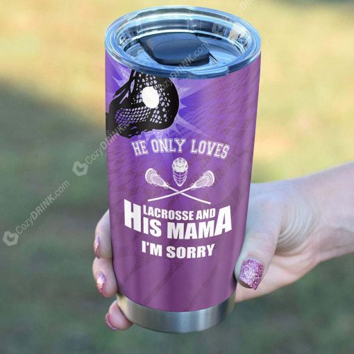 He Only Loves Lacrosse And His Mama Stainless Steel Tumbler, Gifts For New Moms, Father’S Day Gift Ideas, Mother’S Day Ideas, Gifts For Mom