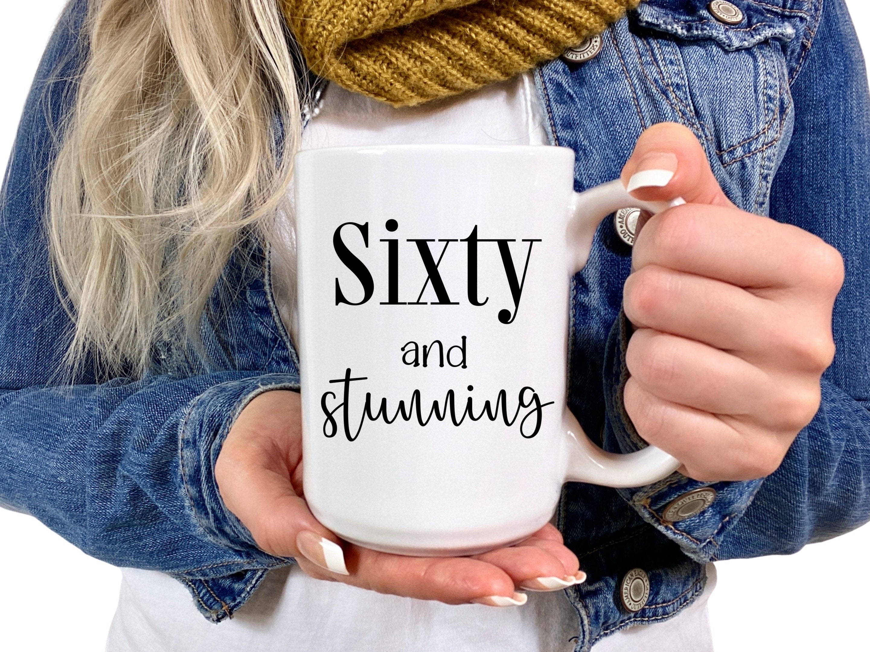 60th Birthday Sixty and Stunning Mug, 60th Birthday Gift for Women, Gift for 60th Birthday, 60th Birthday Mug, 60 Year Old Birthday Gift