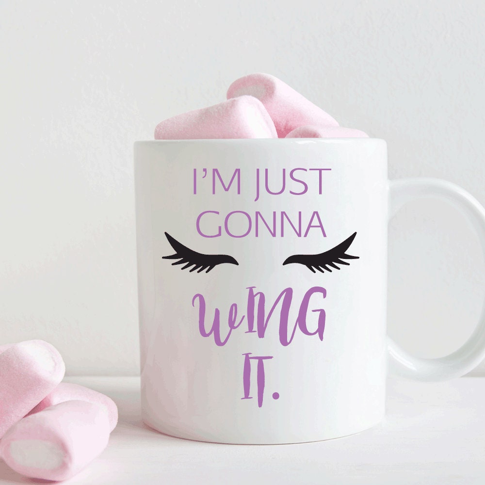 Eyelash Mug,  Makeup lover gift, I’m just gonna wing it mug, Makeup mug, funny mug for her (M213)