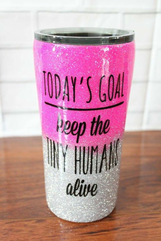 Today’s Goal Keep the Tiny Humans Alive Glitter Tumbler